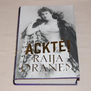 Raija Oranen Ackté!